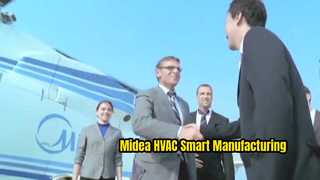 Midea Wereldwijde productie en slimme fabriek | HVAC-productiebasis en intelligent productiesysteem